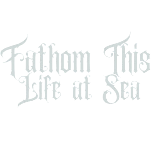 Fathom This-Life at Sea